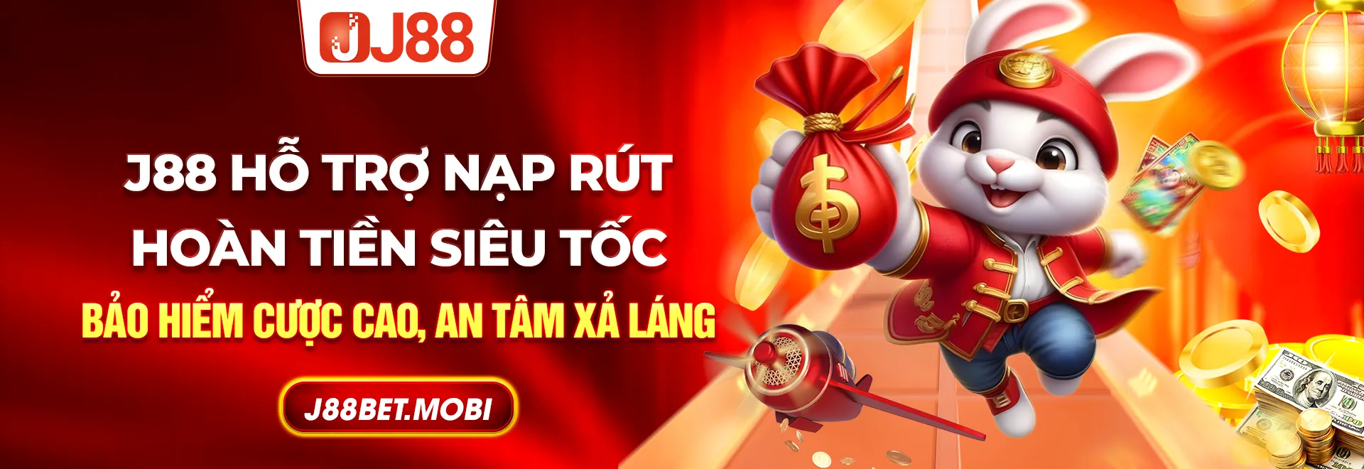 j88 hỗ trợ nạp rút siêu tốc